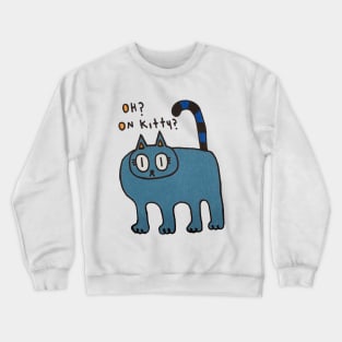 Oh? Crewneck Sweatshirt